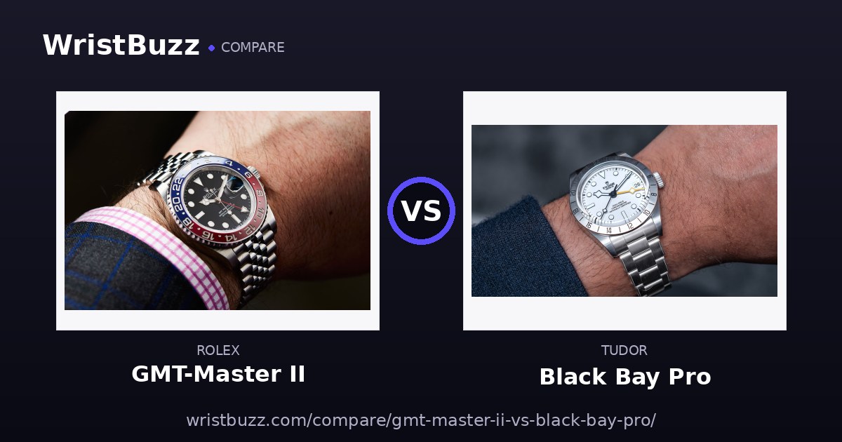 Rolex GMT-Master II vs Tudor Black Bay Pro