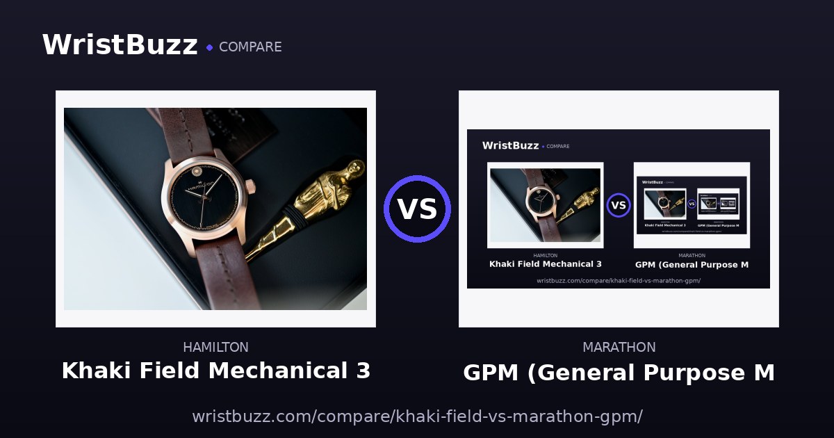 Hamilton Khaki Field Mechanical vs Marathon GPM