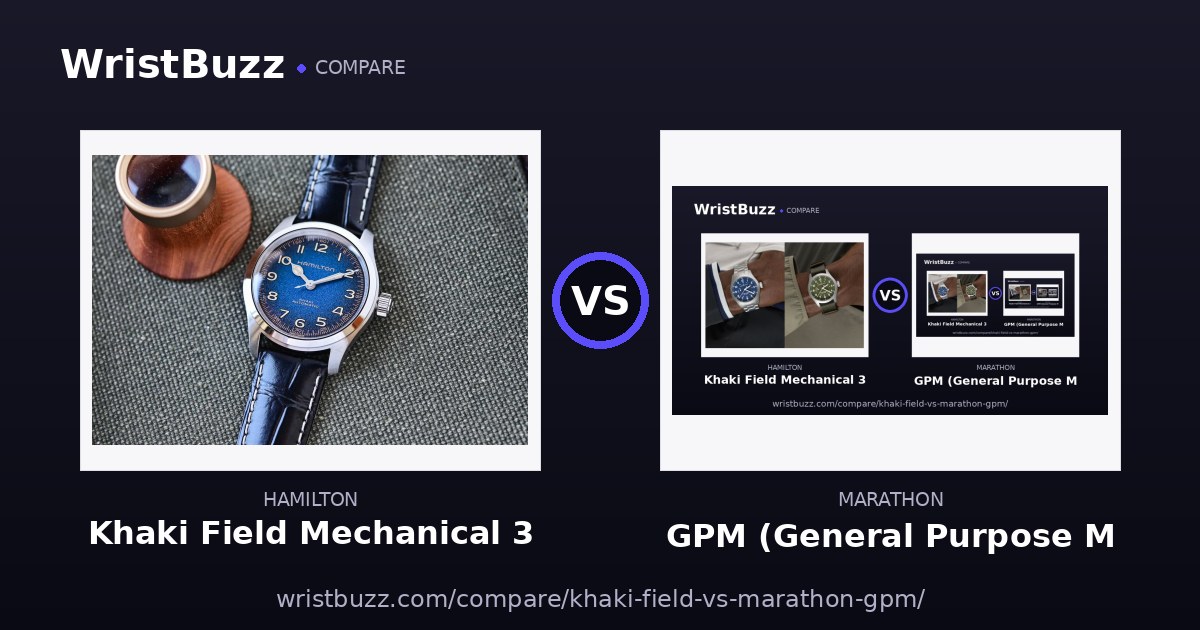 Hamilton Khaki Field Mechanical vs Marathon GPM