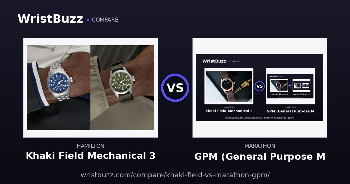 Hamilton Khaki Field Mechanical vs Marathon GPM