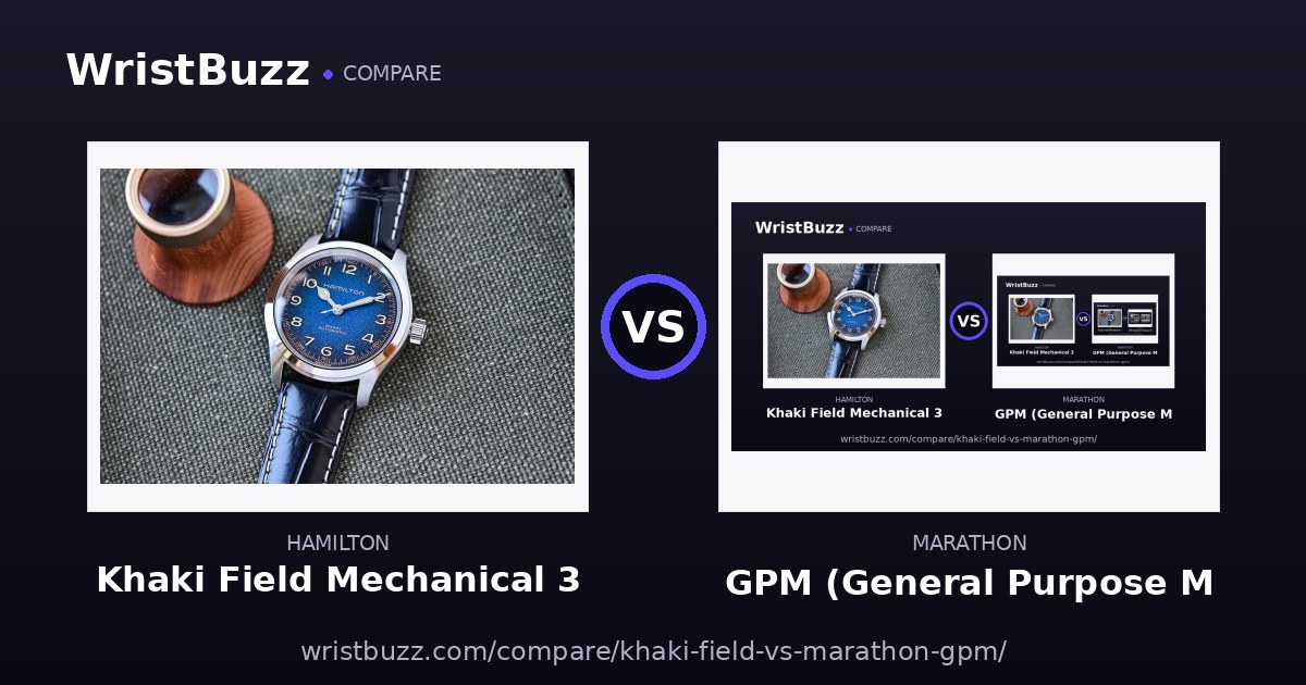 Hamilton Khaki Field Mechanical vs Marathon GPM