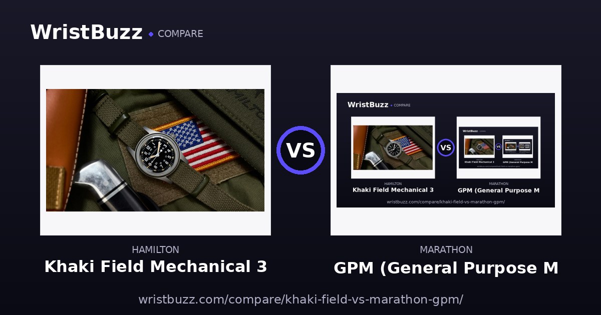 Hamilton Khaki Field Mechanical vs Marathon GPM