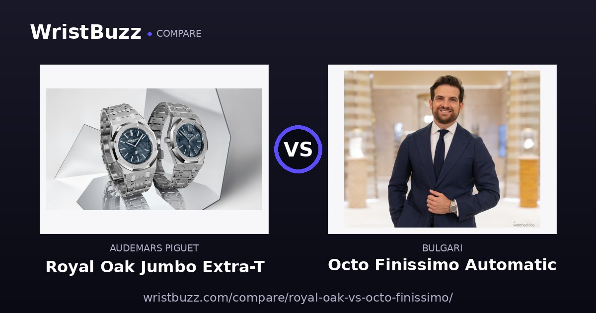 AP Royal Oak vs Bulgari Octo Finissimo