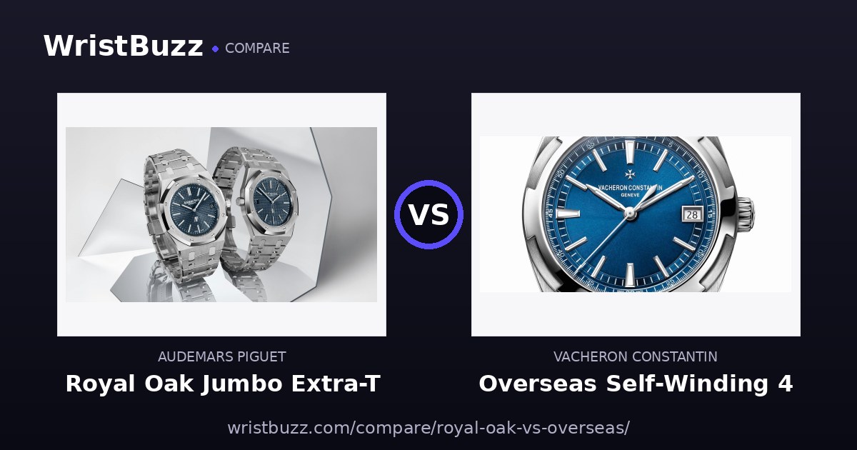 AP Royal Oak vs Vacheron Overseas